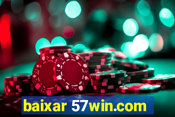 baixar 57win.com